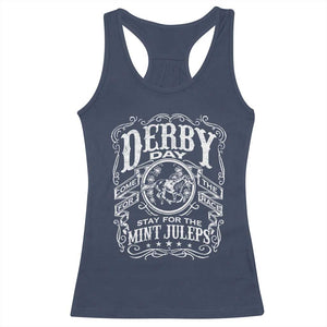 Derby Day Come For The Track Stay For The Mint Juleps Racerback Tank Top Horse Racing TS11 Navy Print Your Wear