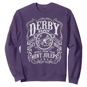 Derby Day Come For The Track Stay For The Mint Juleps Sweatshirt Horse Racing TS11 Purple Print Your Wear