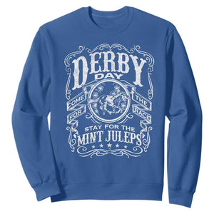 Derby Day Come For The Track Stay For The Mint Juleps Sweatshirt Horse Racing TS11 Royal Blue Print Your Wear