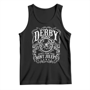 Derby Day Come For The Track Stay For The Mint Juleps Tank Top Horse Racing TS11 Black Print Your Wear