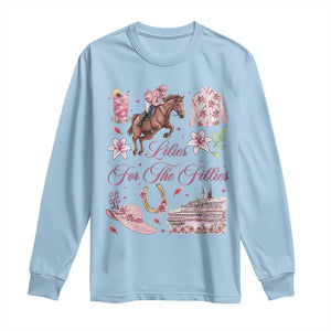 Derby Horse Racing Day Long Sleeve Shirt Lilies For The Fillies Stargazer Lily Flower TS11 Light Blue Print Your Wear