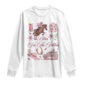 Derby Horse Racing Day Long Sleeve Shirt Lilies For The Fillies Stargazer Lily Flower TS11 White Print Your Wear