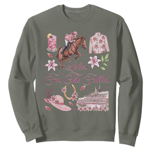 Derby Horse Racing Day Sweatshirt Lilies For The Fillies Stargazer Lily Flower TS11 Military Green Print Your Wear