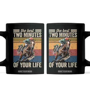 Horse Race Derby Coffee Mug The Best Two Minutes Of Your Life TS11 Black Print Your Wear
