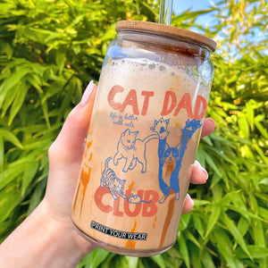 Cat Dad Club Glass Can Life is Better with Cats Fathers Day TS11 White Print Your Wear