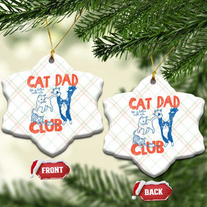Cat Dad Club Ceramic Ornament Life is Better with Cats Fathers Day TS11 Print Your Wear