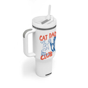 Cat Dad Club Tumbler With Handle Life is Better with Cats Fathers Day TS11 Print Your Wear