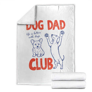 Dog Dad Club Throw Blanket Life is Better with Dogs Father's Day TS11 White Print Your Wear
