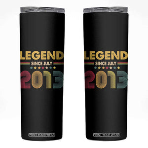 July 13th Birthday Skinny Tumbler Legends Since July 2013 Retro Bday
