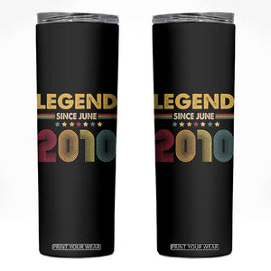 June 16th Birthday Skinny Tumbler Legends Since June 2010 Retro Bday TS11 Black Print Your Wear