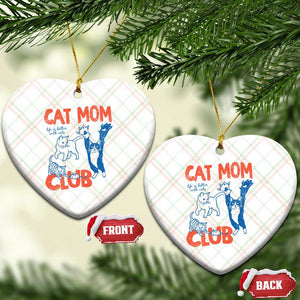 Cat Mom Club Ceramic Ornament Life is Better with Cats Mothers Day TS11 Print Your Wear