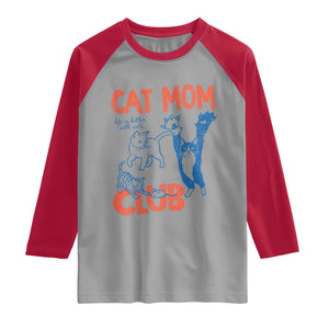 Cat Mom Club Raglan Shirt Life is Better with Cats Mothers Day TS11 Sport Gray Red Print Your Wear