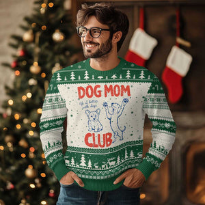 Dog Mom Club Ugly Christmas Sweater Life is Better with Dogs Mother's Day TS11 Beige Green Print Your Wear