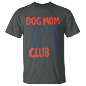Dog Mom Club T Shirt Life is Better with Dogs Mother's Day TS11 Dark Heather Print Your Wear