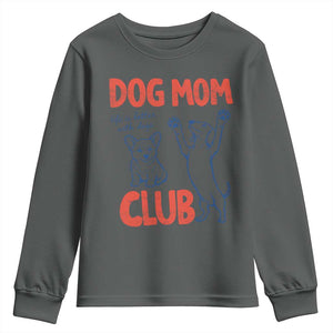 Dog Mom Club Youth Sweatshirt Life is Better with Dogs Mother's Day TS11 Dark Heather Print Your Wear