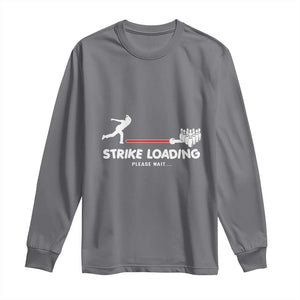 Funny Bowling Long Sleeve Shirt Strike Loading Please Wait Ball Pin TS11 Charcoal Print Your Wear
