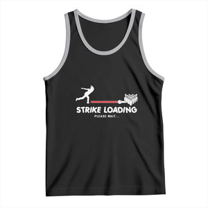 Funny Bowling Tank Top Strike Loading Please Wait Ball Pin TS11 Black Athletic Heather Print Your Wear
