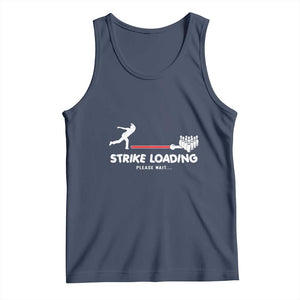Funny Bowling Tank Top Strike Loading Please Wait Ball Pin TS11 Navy Print Your Wear