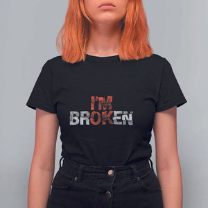 Invisible Illness T Shirt For Women I'm OK I'm Broken TS11 Black Print Your Wear