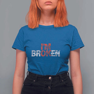 Invisible Illness T Shirt For Women I'm OK I'm Broken TS11 Royal Blue Print Your Wear
