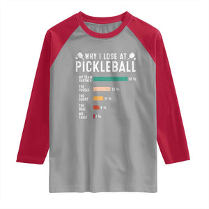 Funny Pickleball Raglan Shirt Why I Lose At Pickleball Humor TS11 Sport Gray Red Print Your Wear