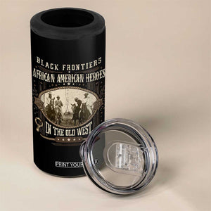 African American Cowboy 4 in 1 Can Cooler Tumbler Black Frontiers African American Heroes In The Old West TS11 Print Your Wear