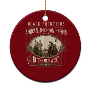 African American Cowboy Ceramic Ornament Black Frontiers African American Heroes In The Old West TS11 1pc Red Print Your Wear