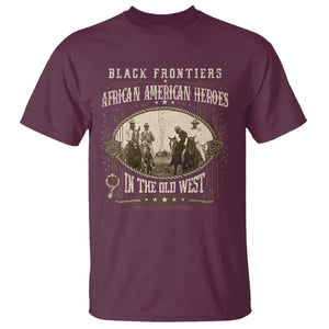 African American Cowboy T Shirt Black Frontiers African American Heroes In The Old West TS11 Maroon Print Your Wear