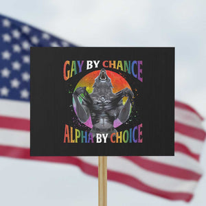 Funny Gay By Chance Alpha By Choice Protest Sign Wolf Alpha LGBTQ - Print Your Wear