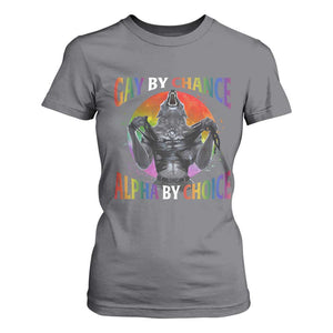 Funny Gay By Chance Alpha By Choice T Shirt For Women Wolf Alpha LGBTQ TS11 Charcoal Print Your Wear