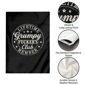 Grumpy Fucker's Club Lifetime Member Garden Flag TS11 Print Your Wear