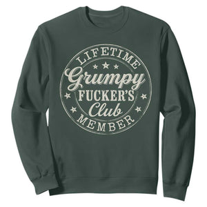 Grumpy Fucker's Club Lifetime Member Sweatshirt TS11 Dark Forest Green Print Your Wear