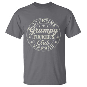 Grumpy Fucker's Club Lifetime Member T Shirt TS11 Charcoal Print Your Wear