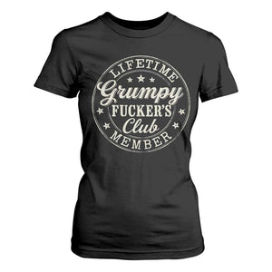 Grumpy Fucker's Club Lifetime Member T Shirt For Women TS11 Black Print Your Wear