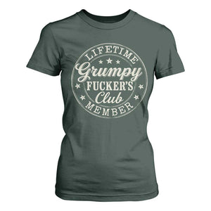Grumpy Fucker's Club Lifetime Member T Shirt For Women TS11 Dark Forest Green Print Your Wear