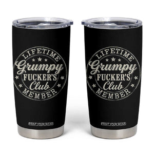 Grumpy Fucker's Club Lifetime Member Tumbler Cup TS11 Black Print Your Wear