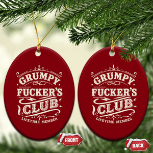 Grumpy Fucker's Club Lifetime Member Ceramic Ornament Funny Sarcastic TS11 Print Your Wear