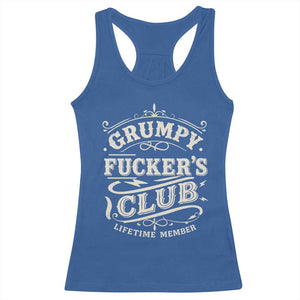 Grumpy Fucker's Club Lifetime Member Racerback Tank Top Funny Sarcastic TS11 Royal Blue Print Your Wear