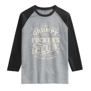 Grumpy Fucker's Club Lifetime Member Raglan Shirt Funny Sarcastic TS11 Heather Gray Black Print Your Wear