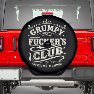 Grumpy Fucker's Club Lifetime Member Spare Tire Cover Funny Sarcastic TS11 Black Print Your Wear