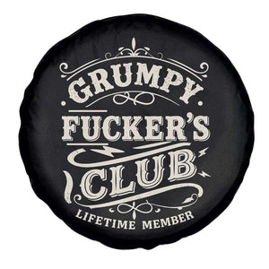 Grumpy Fucker's Club Lifetime Member Spare Tire Cover Funny Sarcastic TS11 Print Your Wear
