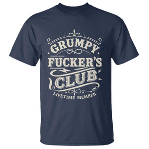 Grumpy Fucker's Club Lifetime Member T Shirt Funny Sarcastic TS11 Navy Print Your Wear