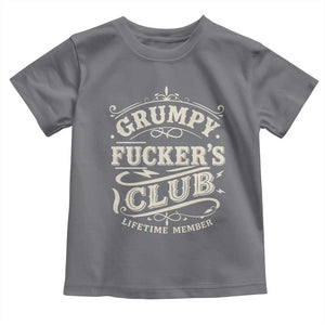 Grumpy Fucker's Club Lifetime Member Toddler T Shirt Funny Sarcastic TS11 Charcoal Print Your Wear