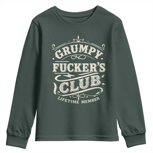 Grumpy Fucker's Club Lifetime Member Youth Sweatshirt Funny Sarcastic TS11 Dark Forest Green Print Your Wear