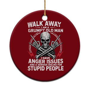 Walk Away I Am A Grumpy Old Man I Have Anger Issues Ceramic Ornament Funny Senior Citizen TS11 1pc Red Print Your Wear