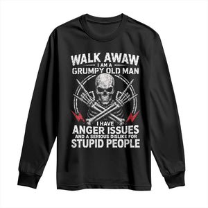 Walk Away I Am A Grumpy Old Man I Have Anger Issues Long Sleeve Shirt Funny Senior Citizen