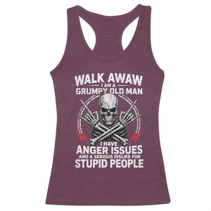 Walk Away I Am A Grumpy Old Man I Have Anger Issues Racerback Tank Top Funny Senior Citizen