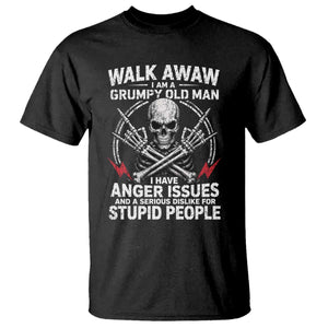 Walk Away I Am A Grumpy Old Man I Have Anger Issues T Shirt Funny Senior Citizen TS11 Black Print Your Wear