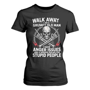 Walk Away I Am A Grumpy Old Man I Have Anger Issues T Shirt For Women Funny Senior Citizen TS11 Black Print Your Wear
