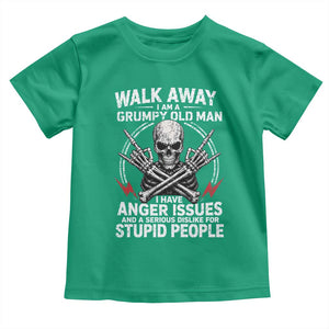 Walk Away I Am A Grumpy Old Man I Have Anger Issues Toddler T Shirt Funny Senior Citizen TS11 Irish Green Print Your Wear